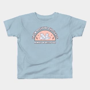 Crystals Positive thoughts Positivity Mystical Spiritual Kids T-Shirt